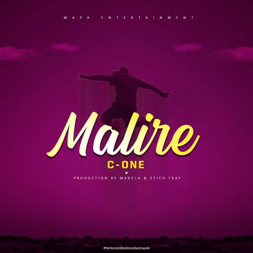C-One-Malire (Prod by Madela & Stich Fray)